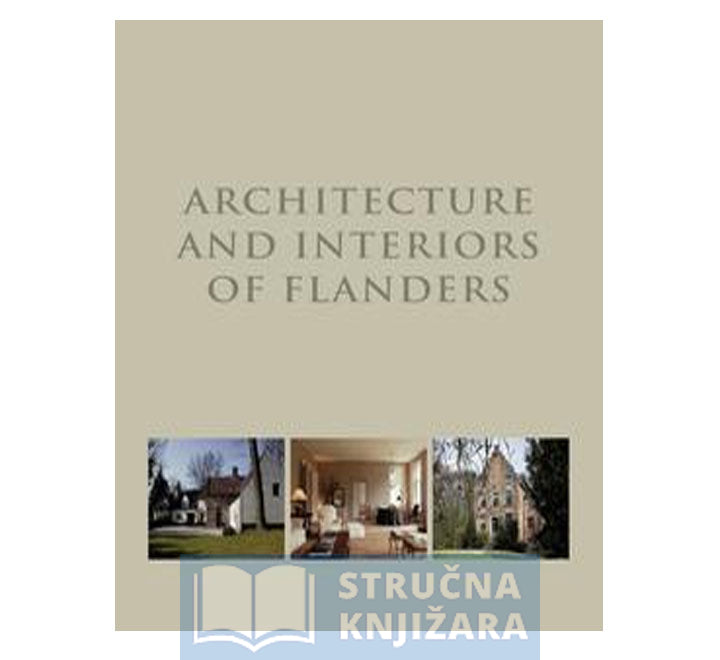 ARCHITECTURE AND INTERIORS OF FLANDERS