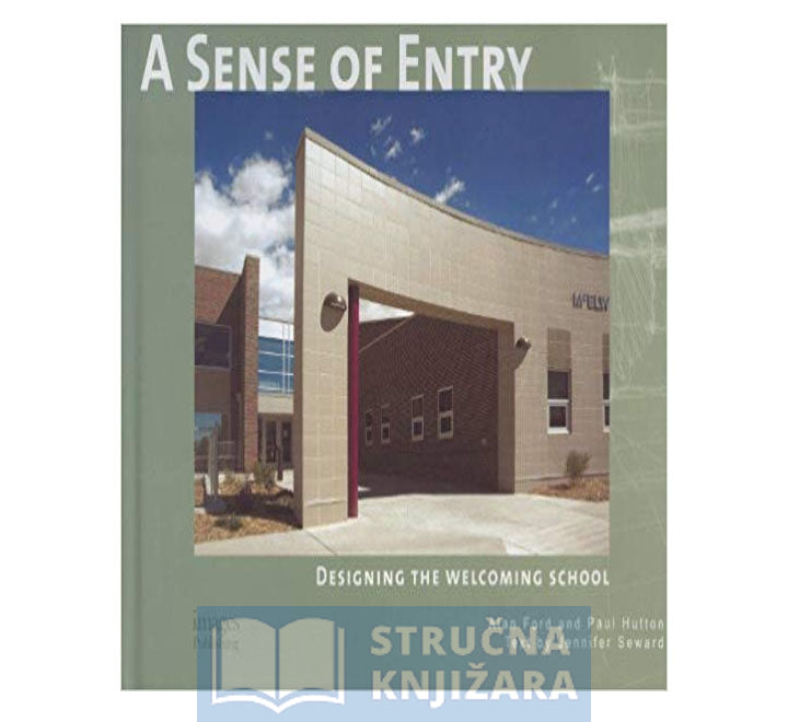 A Sense of Entry: Designing the Welcoming School