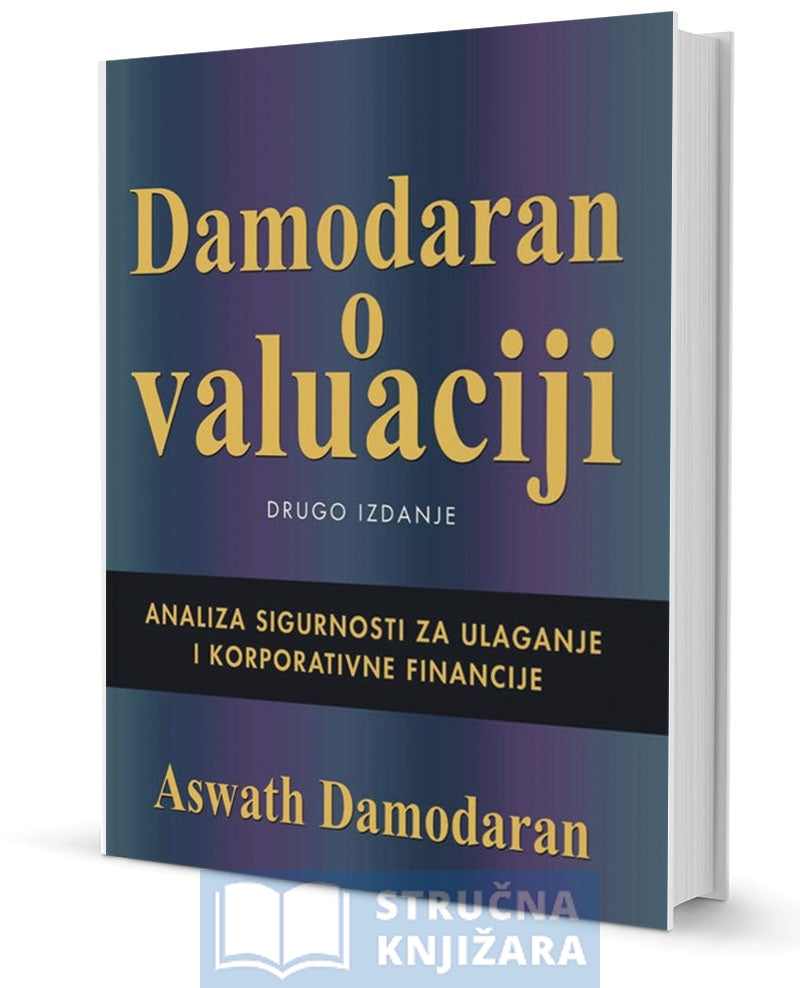 Damodaran o valuaciji - Aswath Damodaran