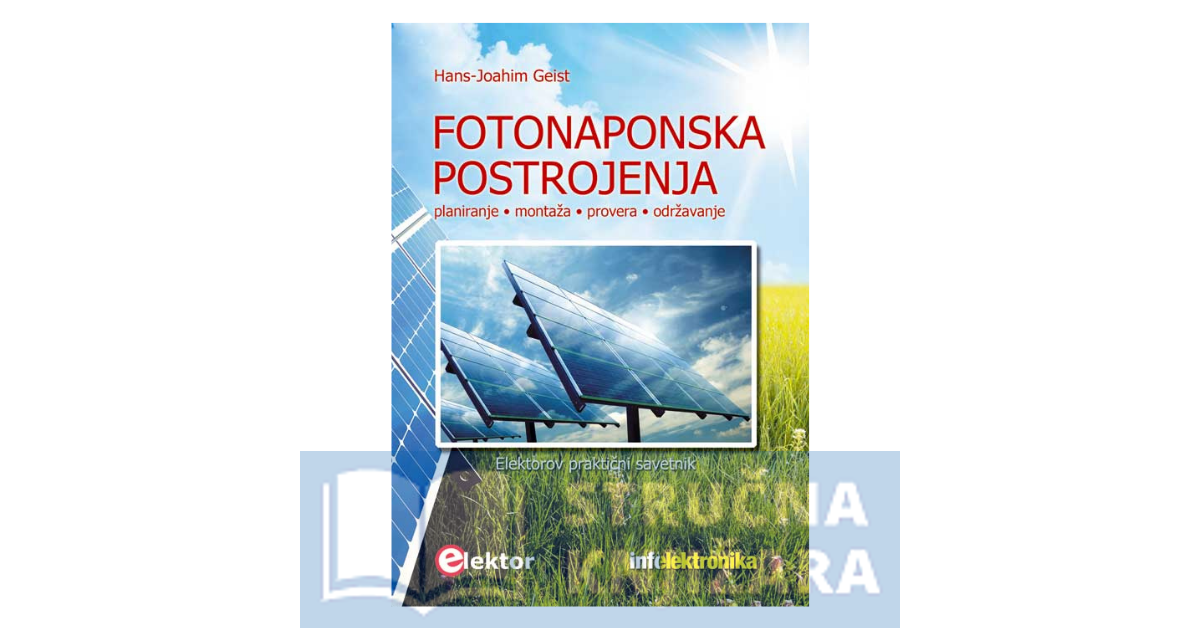 Fotonaponska postrojenja - planiranje-montaža-provera-održavanje - Hans-Joachim Geist