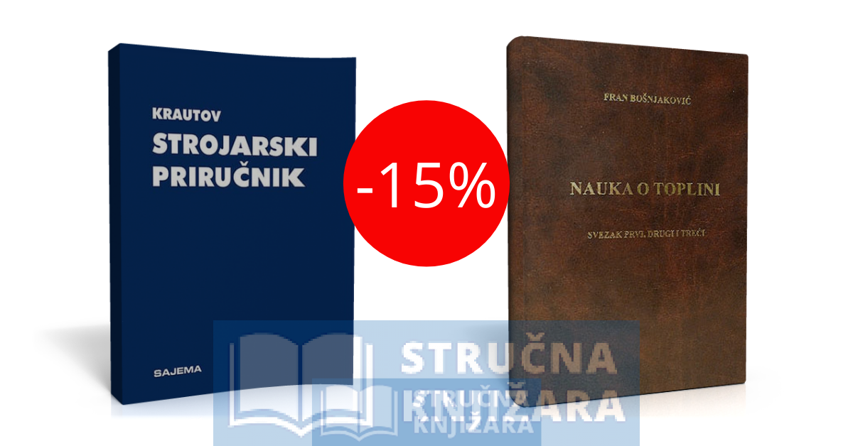Krautov strojarski priručnik + Nauka o toplini - prvi, drugi i treći svezak - 15% POPUSTA - KOMPLET