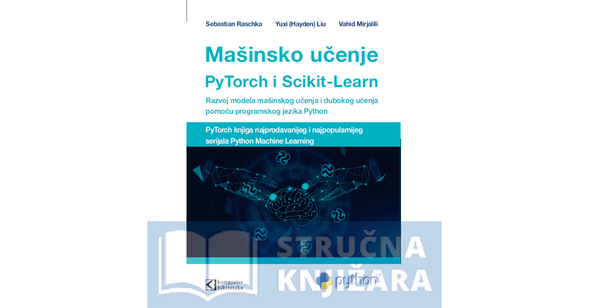 Mašinsko učenje uz PyTorch i Scikit-Learn - Sebastian Raschka