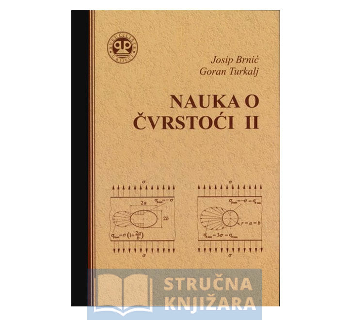 Nauka o čvrstoći 2 - Josip Brnić i Goran Turkalj