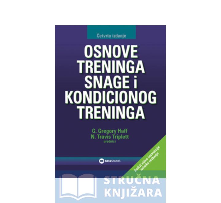 Osnove treninga snage i kondicionog treninga - G. Gregory Haff, N. Travis Triplett