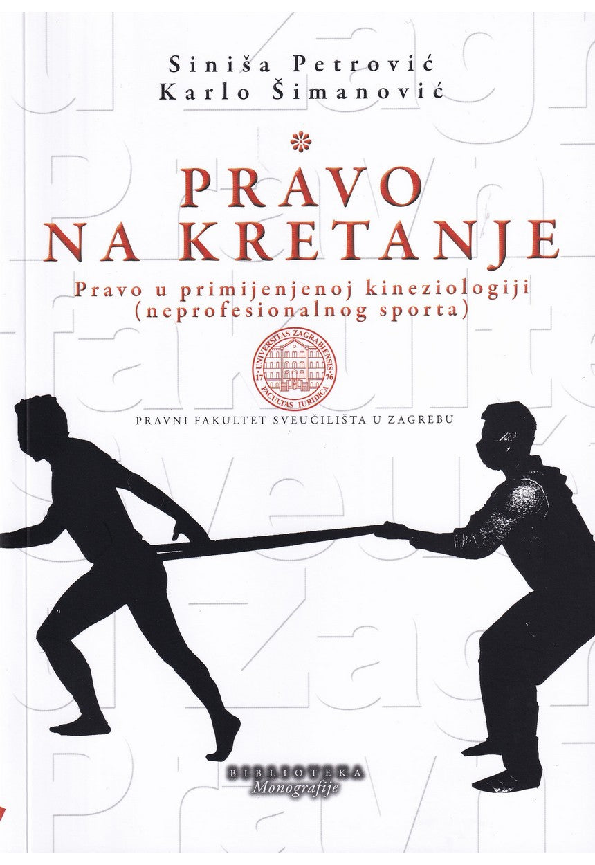 Pravo na kretanje - Siniša Petrović, Karlo Šimanović