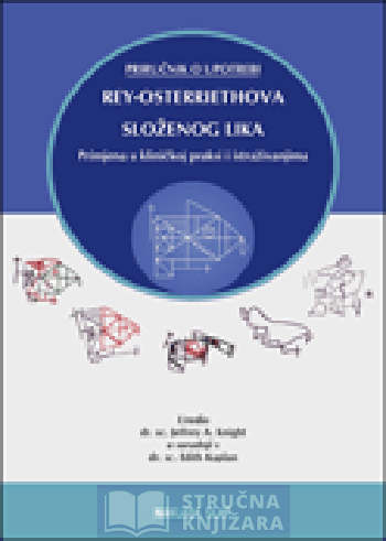 Priručnik o upotrebi Rey-Osterriethova složenog lika - Primjena u klinici i istraživanjima - Jeffrey A. Knight, Edith Kaplan