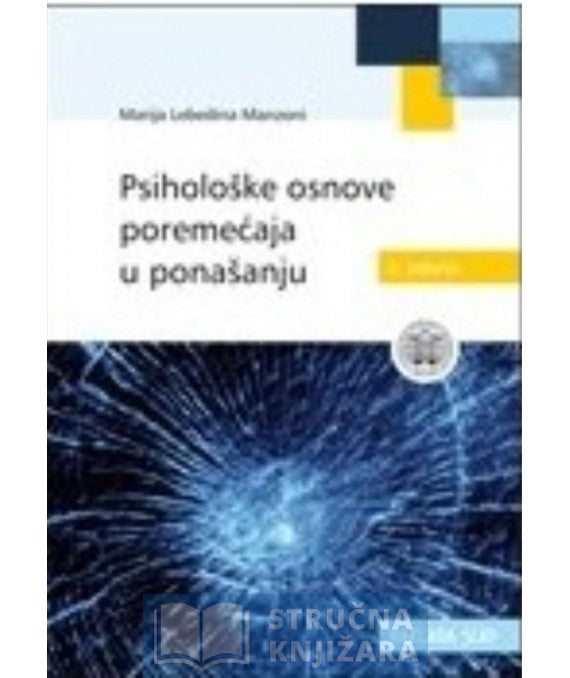 Psihološke osnove poremećaja u ponašanju - Marija Lebedina Manzoni