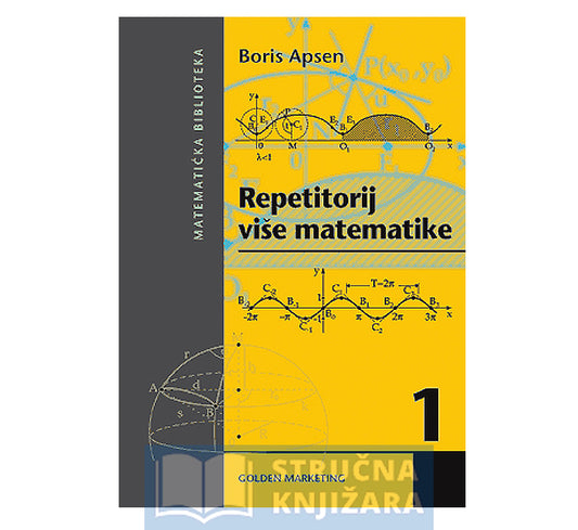 Repetitorij više matematike I. - Boris Apsen