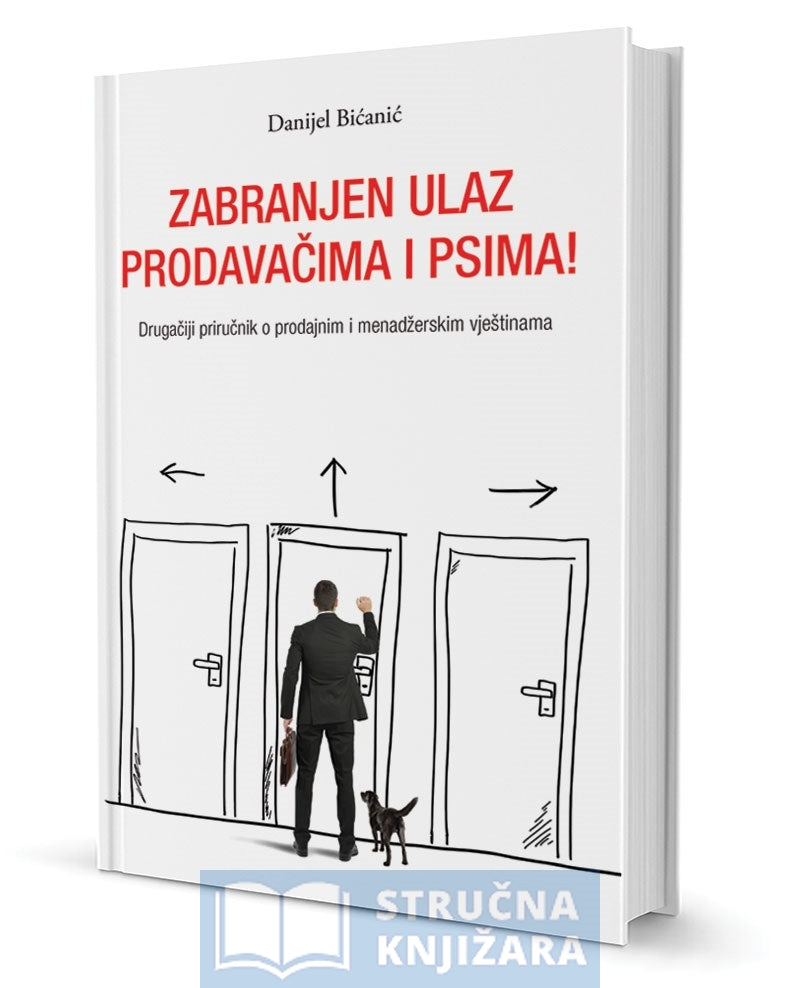 Zabranjen ulaz prodavačima i psima - Danijel Bičanić
