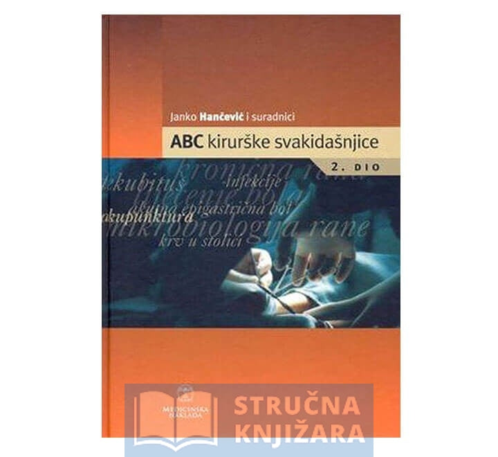 Abc kirurške svakidašnjice 2. dio - Janko Hančević