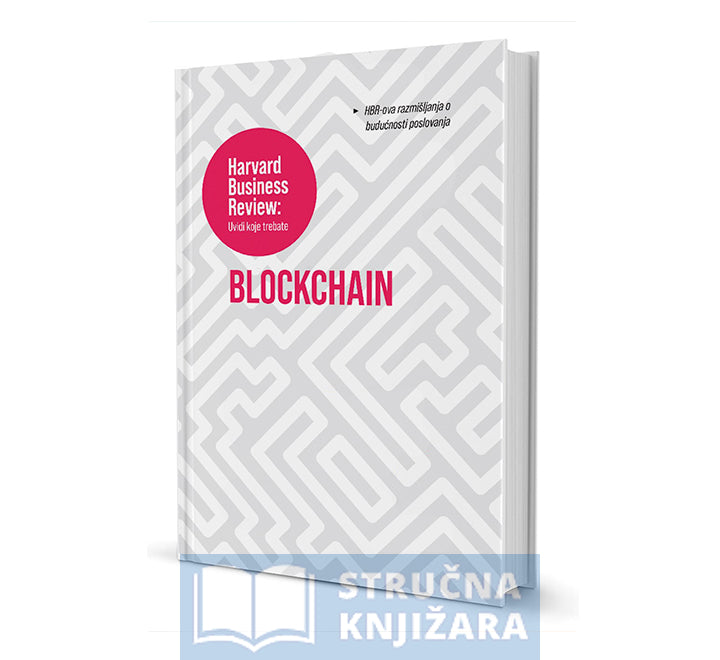 BLOCKCHAIN - HBR-ova razmišljanja o budućnosti poslovanja