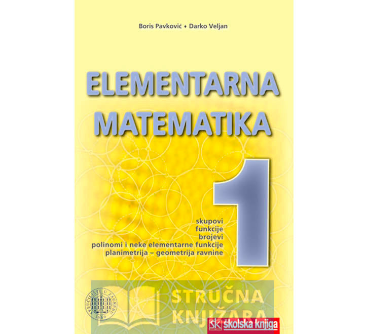 Elementarna matematika 1 - Boris Pavković, Darko Veljan