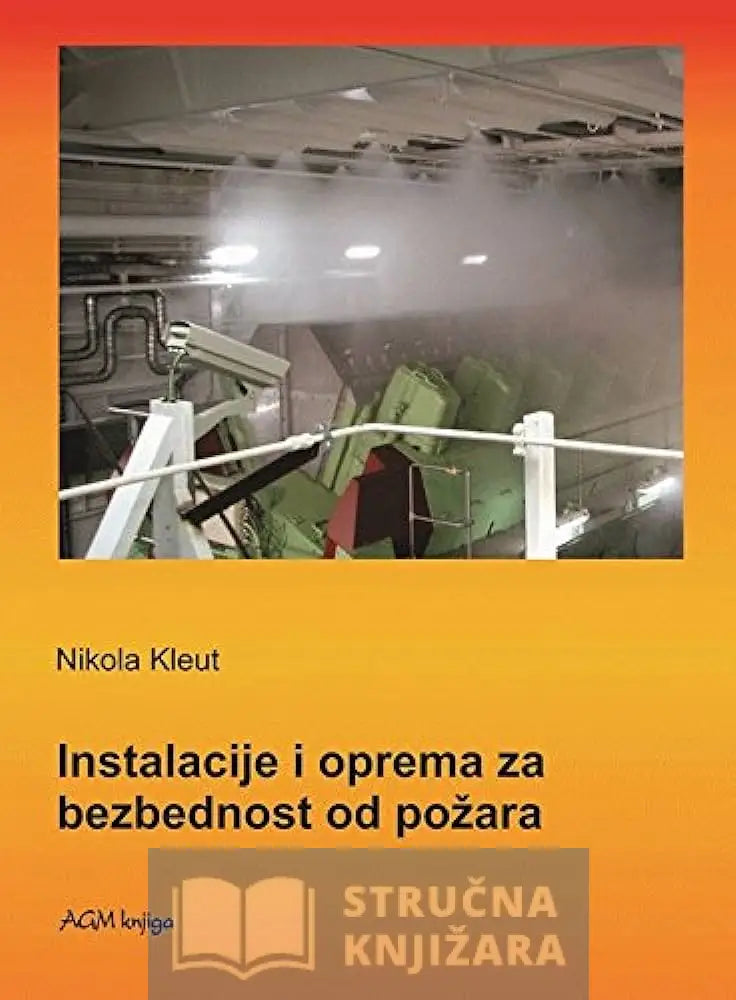 Instalacije I Oprema Za Bezbednost Od Požara - Nikola Kleut