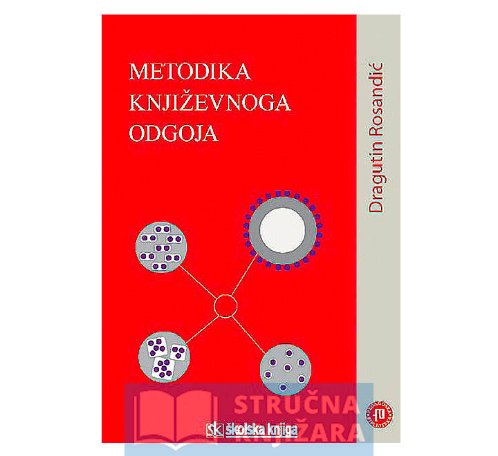 Metodika književnoga odgoja - Dragutin Rosandić