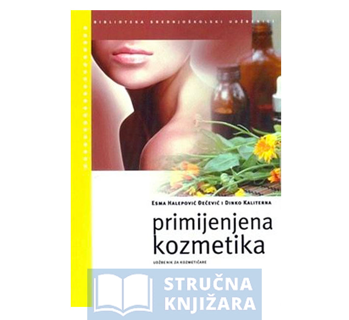 Primjenjena kozmetika - Esma Halepović Đečević i Dinko Kaliterna