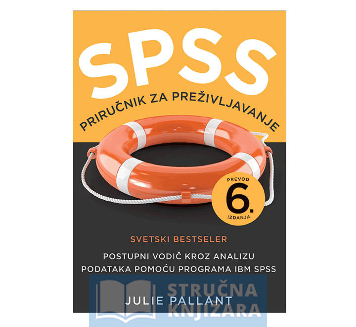 SPSS: priručnik za preživljavanje prijevod 6. izdanja- Julie Pallant