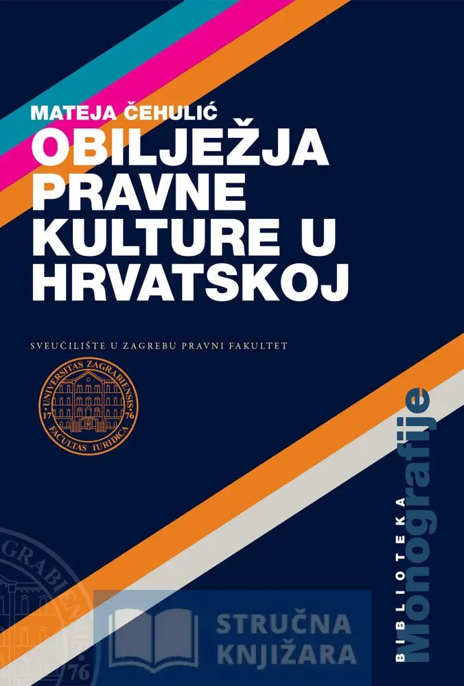 Obilježja Pravne Kulture U Hrvatskoj - Mateja Čehulić