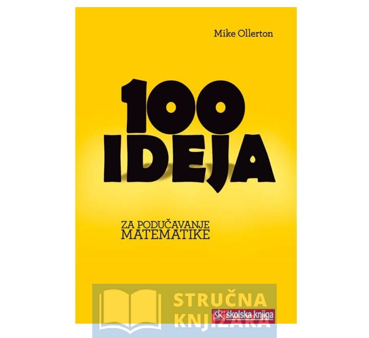 100 ideja za podučavanje matematike - Mike Ollerton