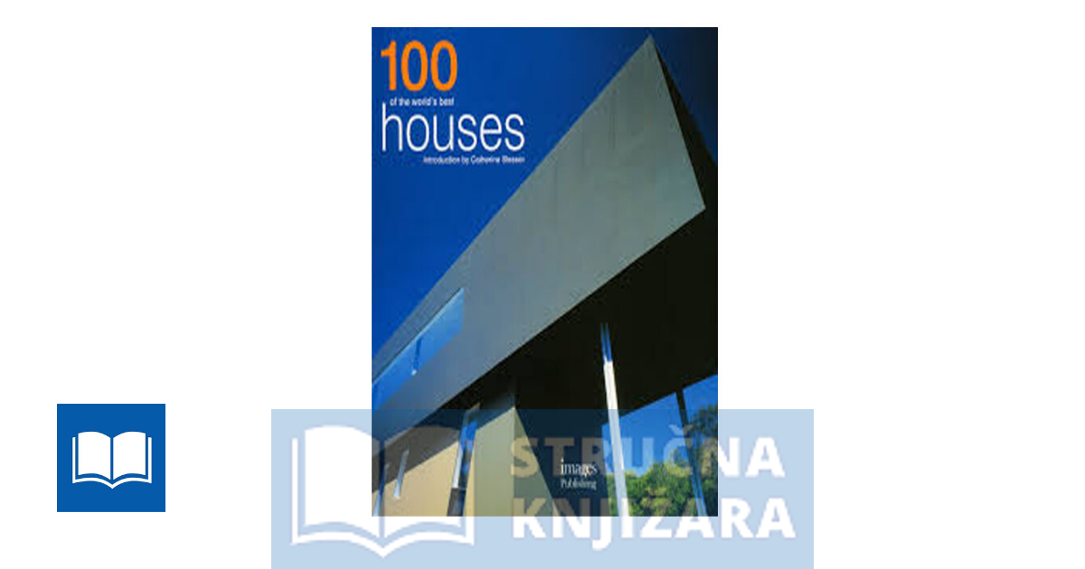 100 of the Worlds Best Houses