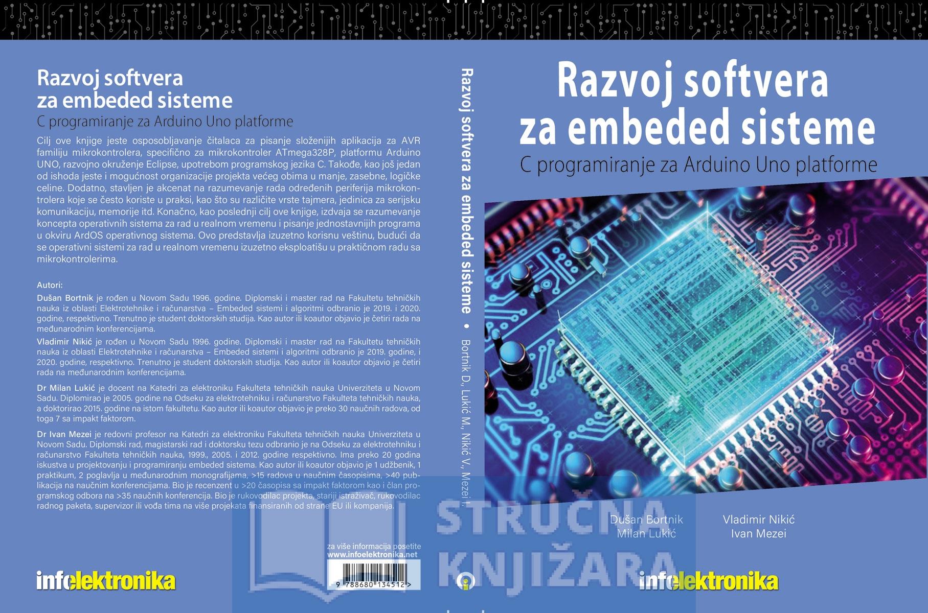Razvoj softvera za embeded sisteme - Programiranje Arduino UNO platforme u jeziku C - Dušan Bortnik, Milan Lukić, Vladimir Nikić, Ivan Mezei