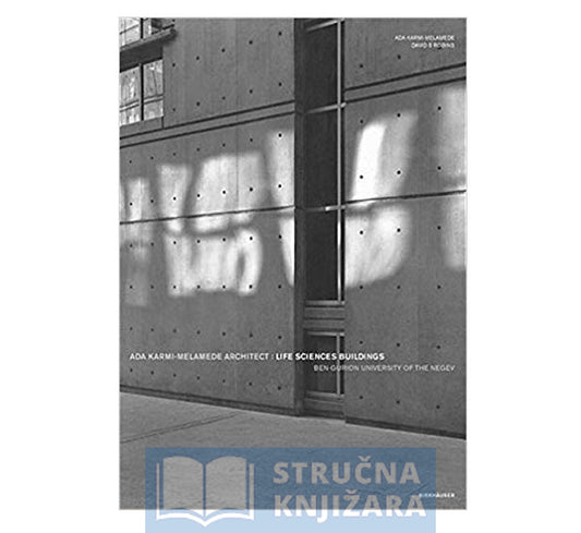 Ada Karmi-Melamede, Architect: Life Sciences Buildings, Ben-Guri