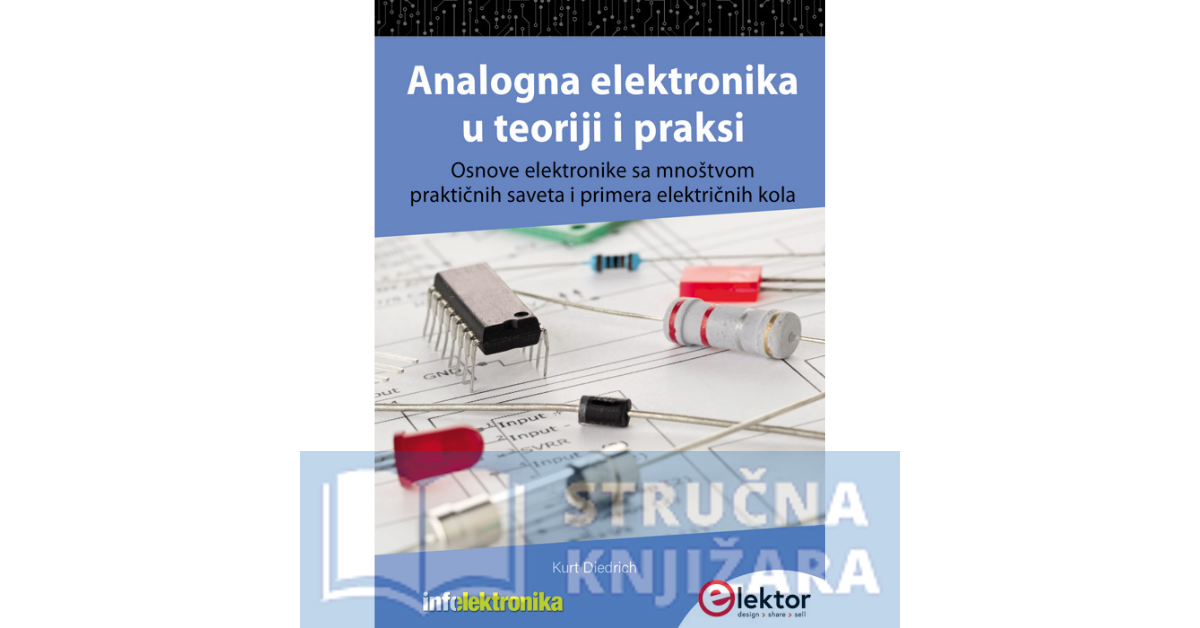 Analogna elektronika u teoriji i praksi - Kurt Diedrich