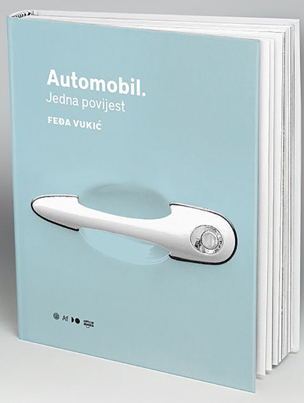 Automobil: jedna povijest - Feđa Vukić