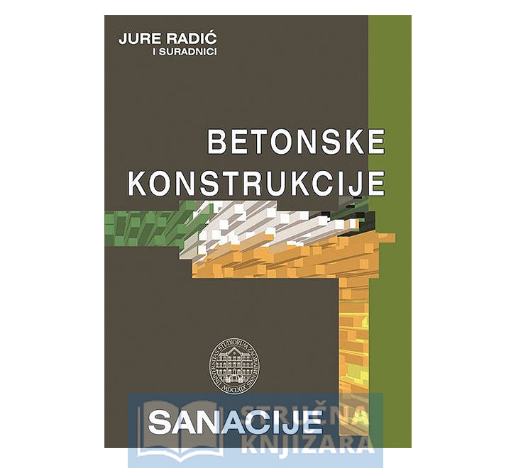 Betonske konstrukcije - Sanacije - Jure Radić i suradnici