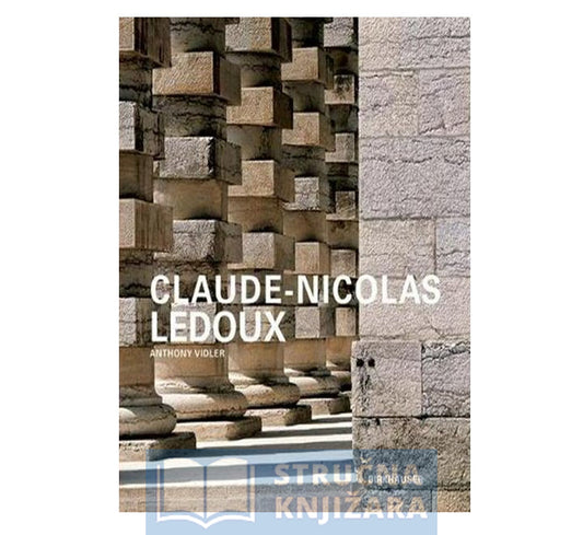 Claude-Nicolas Ledoux; Architecture and Utopia in the Era of the