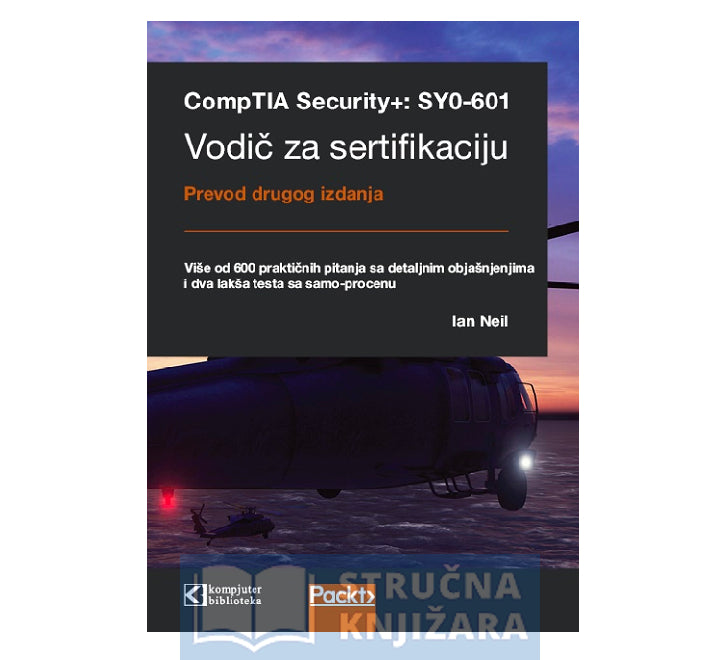 CompTIA Security+: SY0-601 vodič za sertifikaciju - Ian Neil