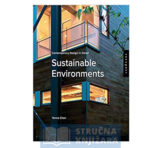 Contemporary Design in Detail: Sustainable Environments