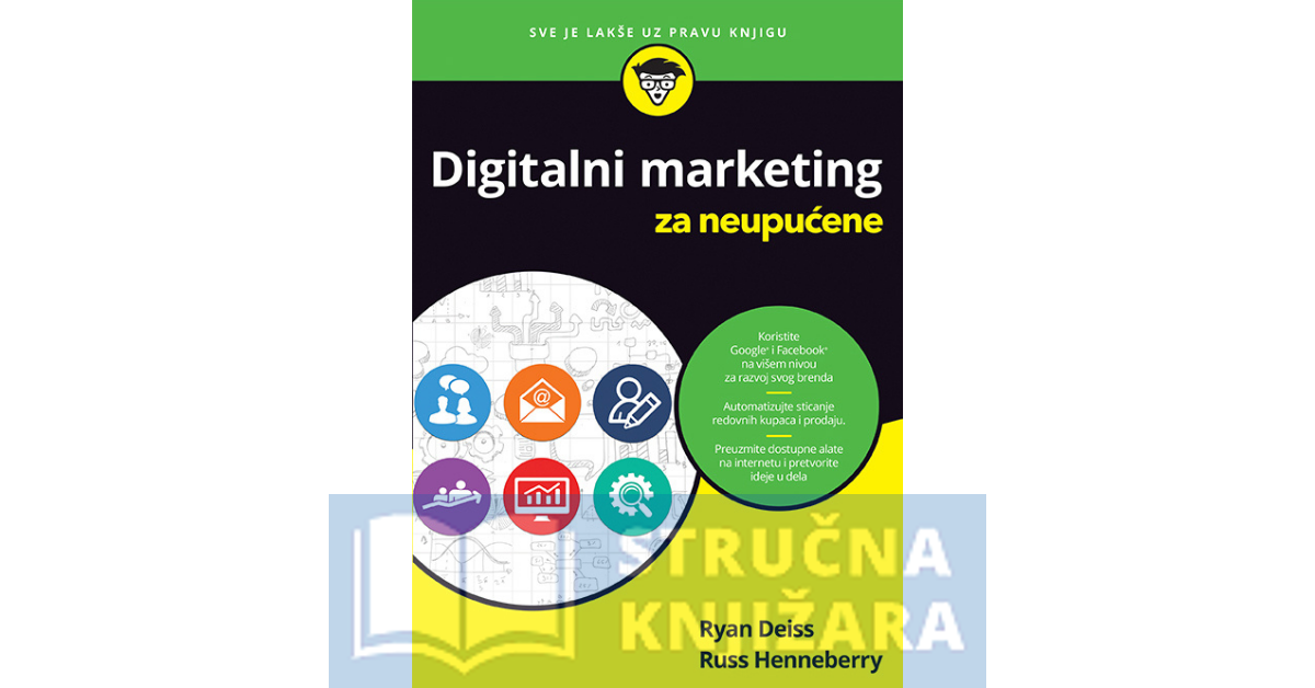 Digitalni marketing: za neupućene - Ryan Deiss, Russ Henneberry