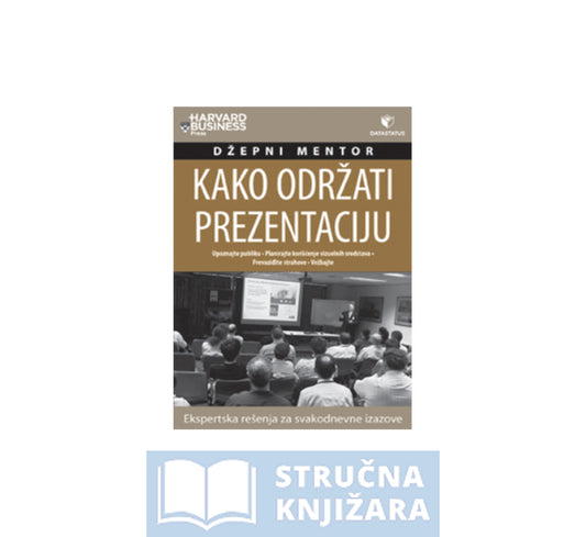Džepni mentor - Kako održati prezentaciju - Nick Morgan