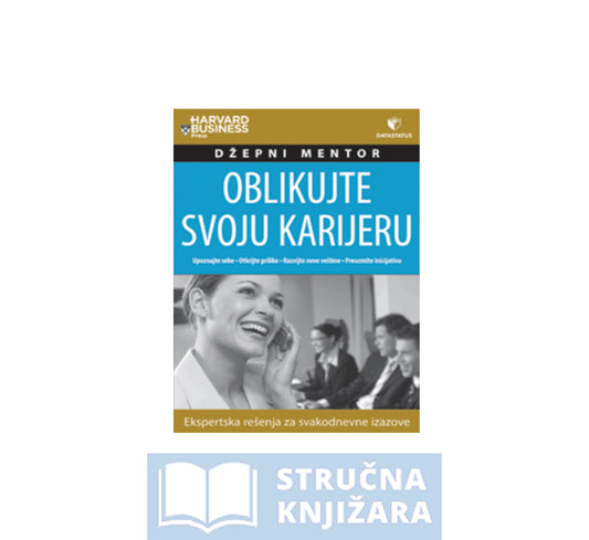 Džepni mentor - Oblikujte svoju karijeru - James Waldroop i Timothy Butler