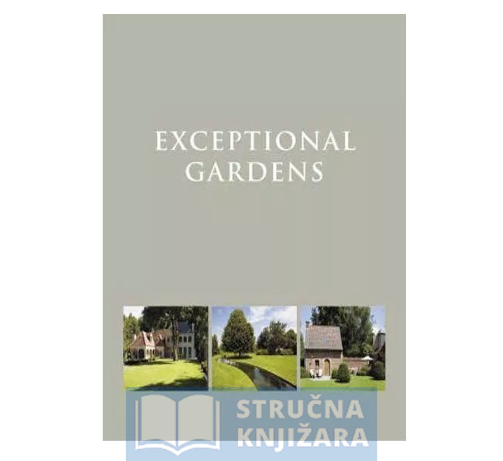 EXCEPTIONAL GARDENS