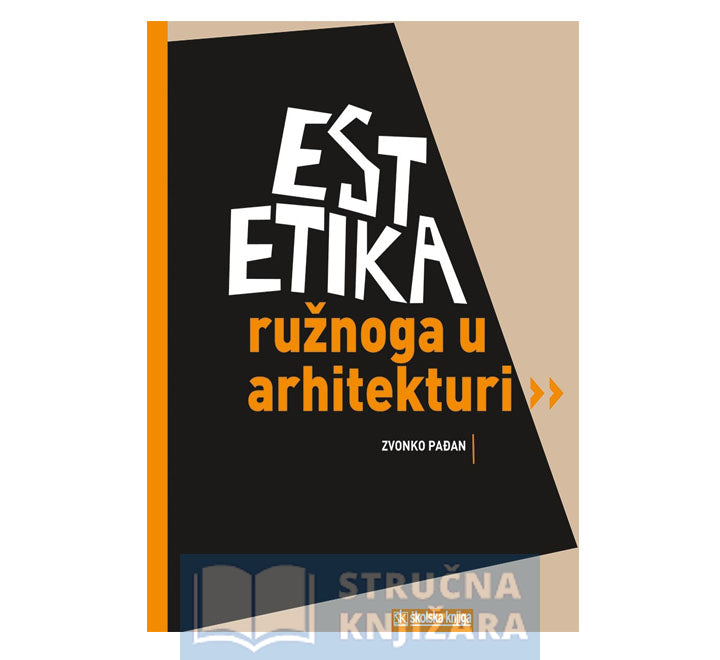 Estetika ružnoga u arhitekturi