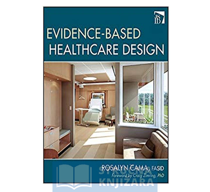 Evidence-Based Healthcare Design