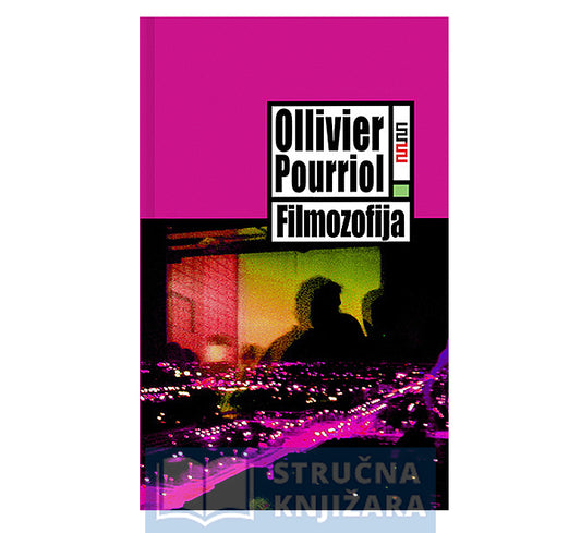 Filmozofija - Ollivier Pourriol