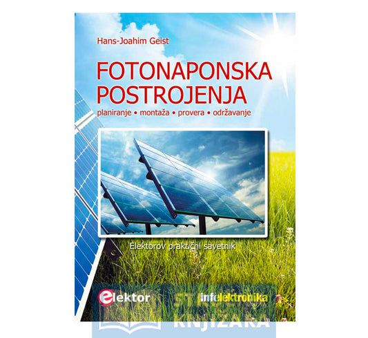 Fotonaponska postrojenja - planiranje-montaža-provera-održavanje - Hans-Joachim Geist