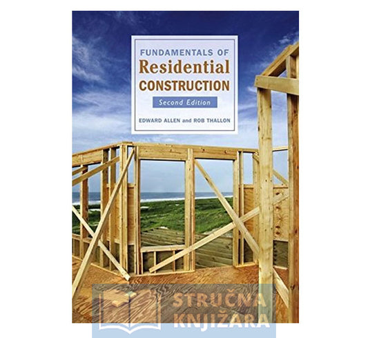 Fundamentals of Residential Construction, 2nd Edition