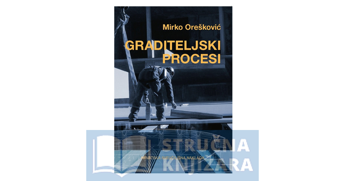 GRADITELJSKI PROCESI - Mirko Orešković