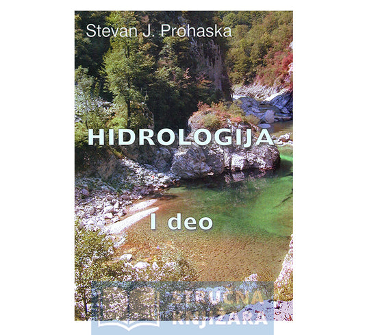 Hidrologija 1 deo - Stevan Prohaska