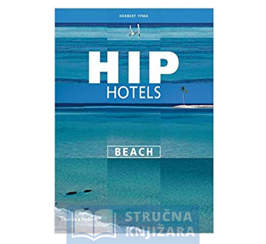 Hip Hotels: Beach