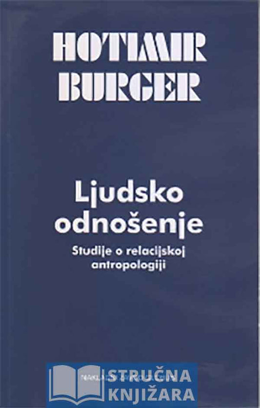 Hotimir Burger – LJUDSKO ODNOŠENJE