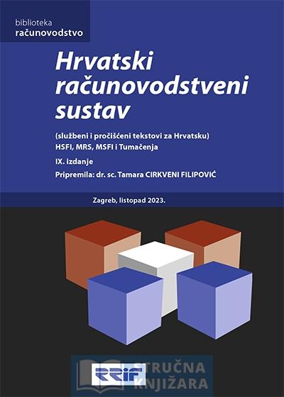 Hrvatski računovodstveni sustav HSFI, MRS, MSFI i Tumačenja - IX. izdanje - Tamara CIRKVENI FILIPOVIĆ