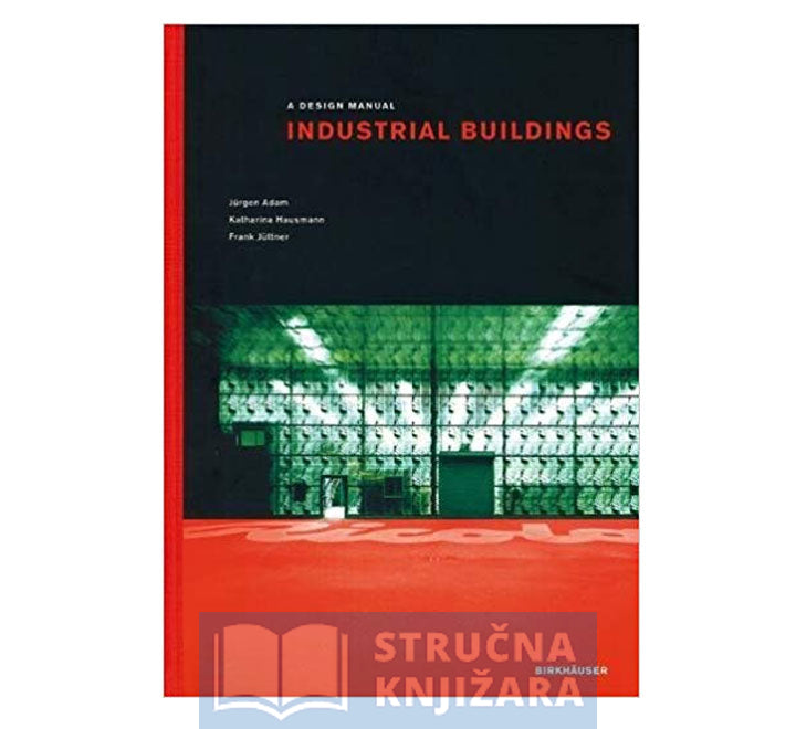 Industrial Buildings: A Design Manual