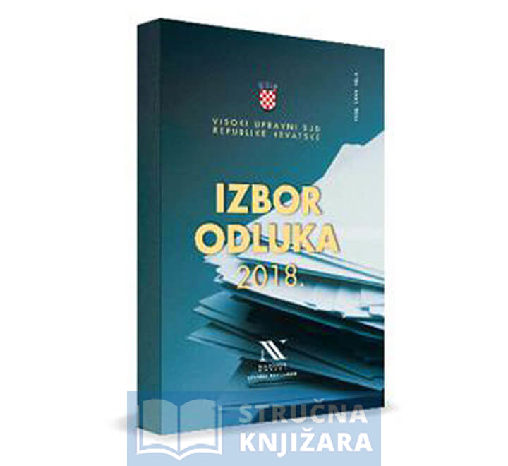 Izbor odluka visokog upravnog suda Republike Hrvatske 2018.