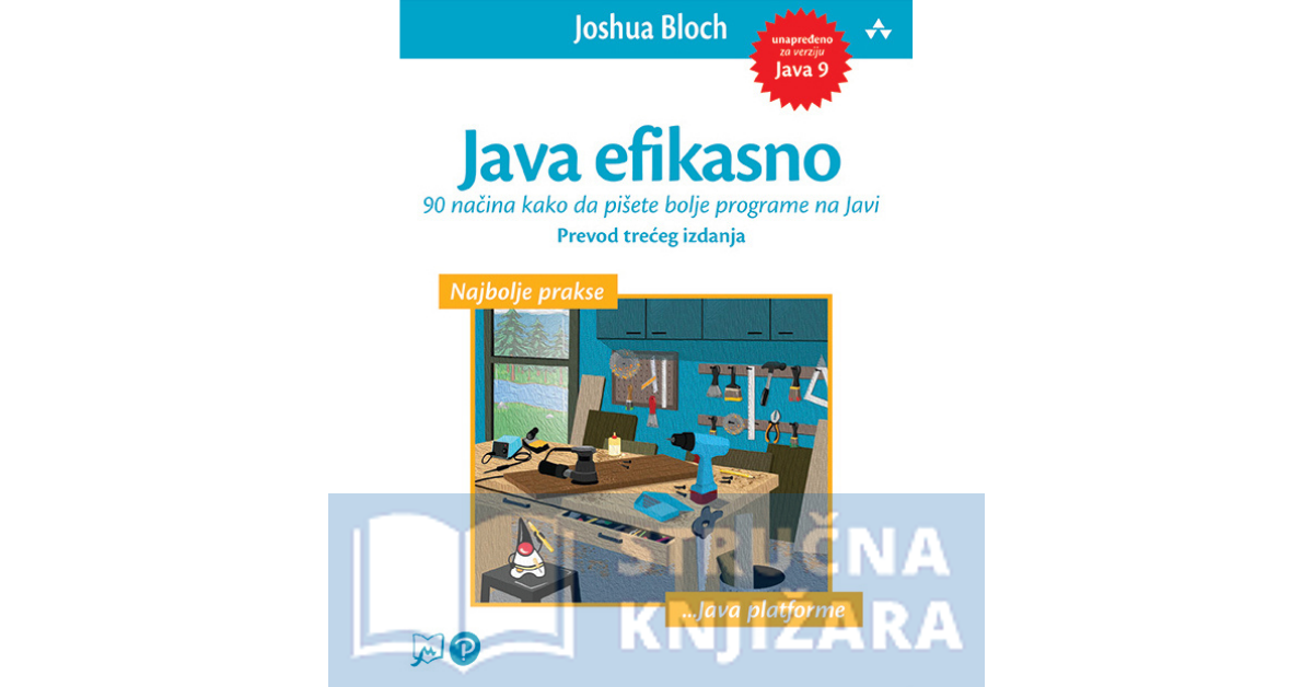 JAVA efikasno: 90 načina kako da pišete bolje programe na Javi - Joshua Bloch