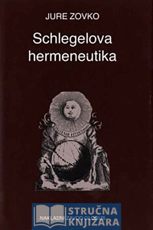 Jure Zovko – SCHLEGELOVA HERMENEUTIKA