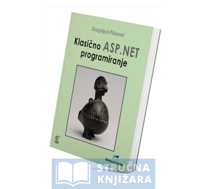 Klasično ASP.NET programiranje - Dragoljub Pilipović